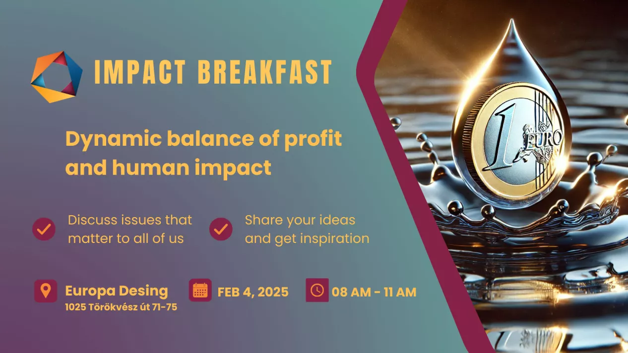 IMPACT BREAKFAST: Dynamic balance of profit and human impact europadesign,impact,dynamicbalance,profit,humanimpact