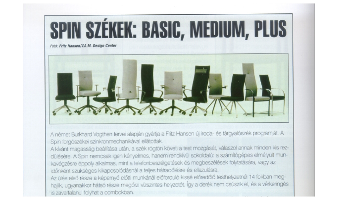 Spin Székek: Basic, Medium, Plus Spin, székek, Basic, Medium, Plus, Fritz Hansen, irodaszékek, tárgyaló székek, kényelem, design, ergonómia, funkcionalitás, EuropaDesign, FeuertagOttó, Office, editorial, press, szakcikk
