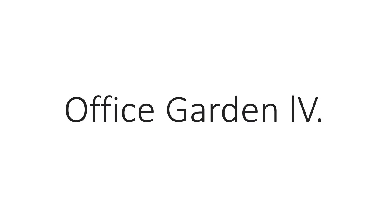 Office Garden IV.